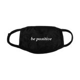 Be Positive Face Mask